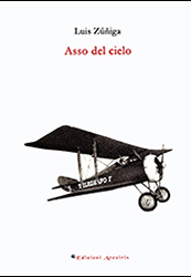 Luis Zúñiga, Asso del cielo, Arcoiris Luis Zúñiga, Asso del cielo, Arcoiris