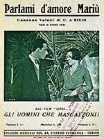 Parlami d'amore Mariù (1932), parole di Ennio Neri, musica di Cesare Andrea Bixio