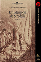 L'omaggio a Ermanno Stradelli pubblicato dallo storico e antropologo brasiliano Luís da Câmara Cascudo nel 1936. Nella foto una riedizione di 'Em memoria se Stradelli' del 2000