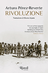 Arturo Perez-Reverte, Rivoluzione, Rizzoli