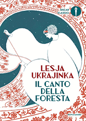 Lesja Ukrajinka, Il canto della foresta, Mondadori