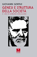 Giovanni Gentile (1875-1944) Genesi e struttura della società