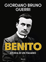 Giordano Bruno Guerri, Benito, Rizzoli