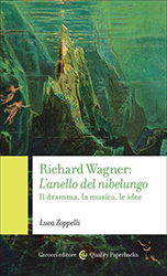 Luca Zoppelli, Richard Wagner: L’anello del nibelungo, Carocci editore