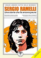Autori Vari, Sergio Ramelli. Una storia che fa ancora paura, Idrovolante Edizioni