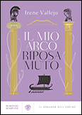 Irene Vallejo, Il mio arco riposa muto, Bompiani