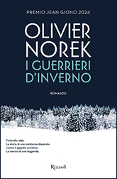 Olivier Norek, I Guerrieri d’Inverno, Rizzoli