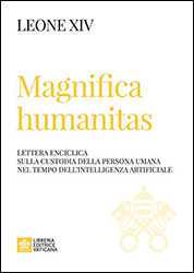 Leone XIV, Magnifica Humanitas, Libreria Editrice Vaticana Leone XIV, Magnifica Humanitas, Libreria Editrice Vaticana