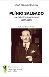 João Fábio Bertonha, Plínio Salgado, D’Amico Editore João Fábio Bertonha, Plínio Salgado, D’Amico Editore