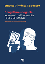 Ernesto Giménez Caballero, Congetture spagnole, Inquadrature perfette