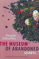L'edizione inglese del romanzo di Oksana Zabužko, Il museo dei segreti abbandonati, ancora non tradotto in italiano