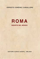 Ernesto Giménez Caballero, Roma risorta nel mondo, Hoepi 1938