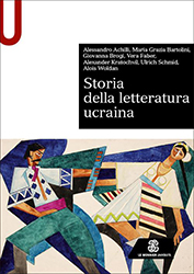 Autori Vari, Storia della letteratura ucraina, Le Monnier Università