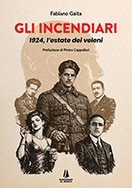 Fabiano Gaita, Gli incendiari, Passaggio al Bosco